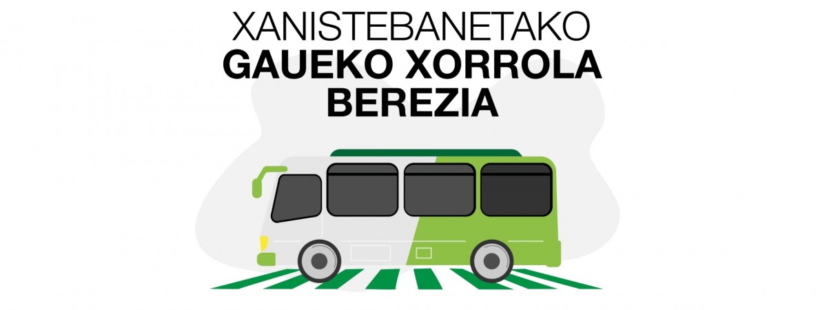 Gaueko Xorrola berezia egongo da Xanistebanetan